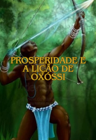 Capa do eBook Prosperidade e a Lição de Oxóssi